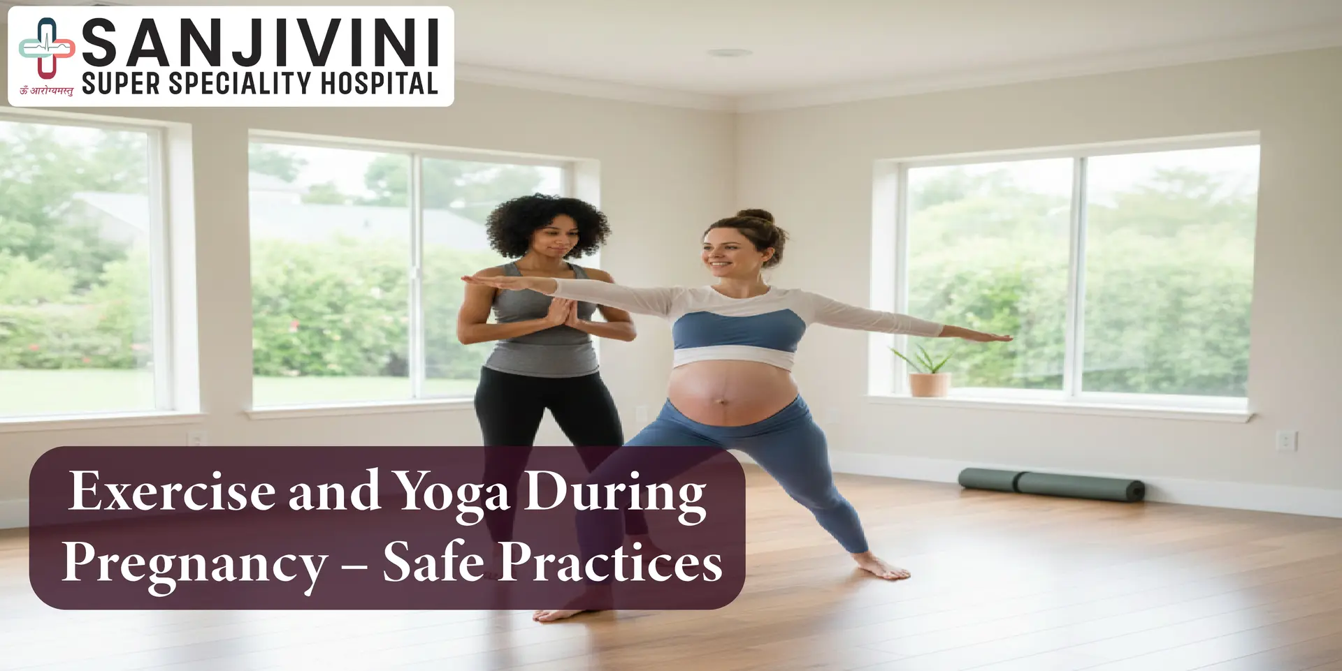 Exercise and Yoga During Pregnancy – Safe Practices