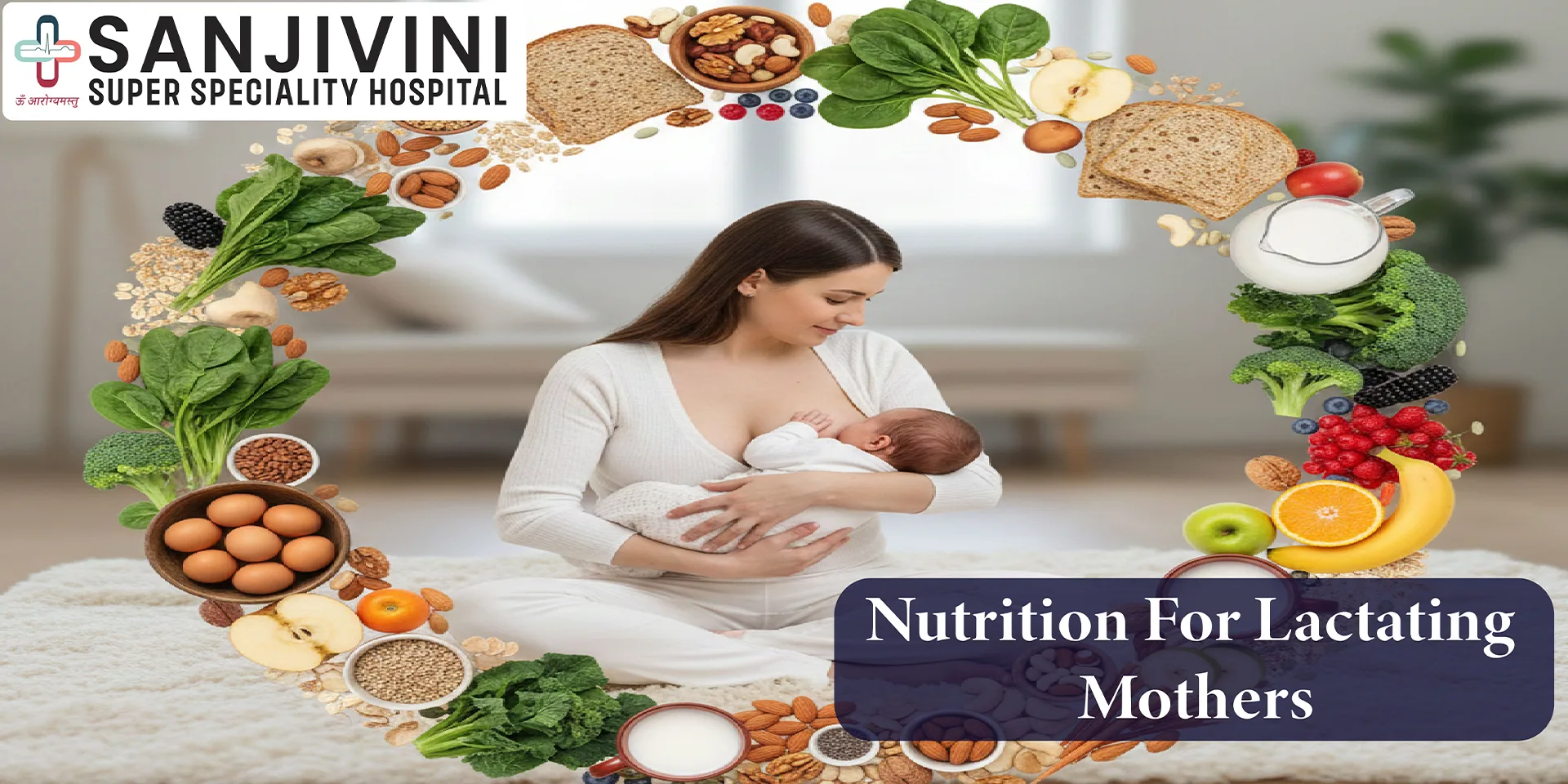 Nutrition for Lactating Mothers: Diet & Breastfeeding Care