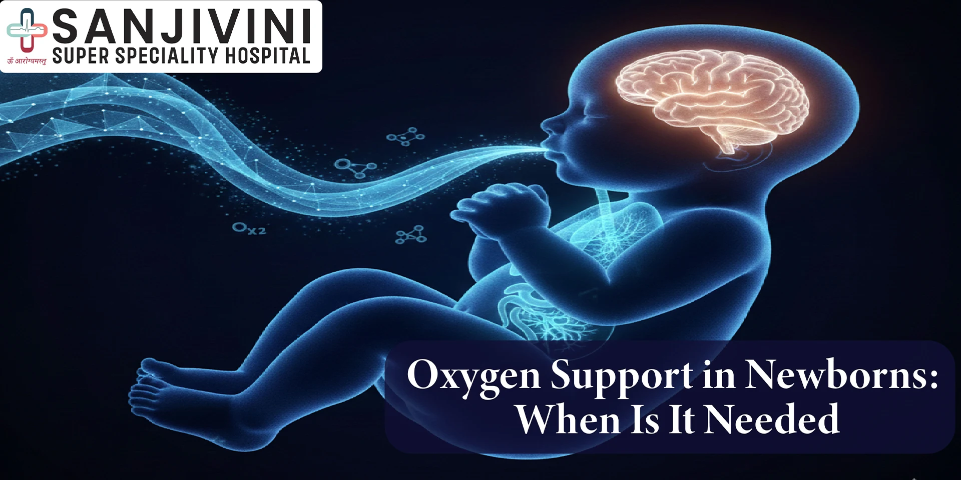 Oxygen Support in Newborns: When Is It Needed?